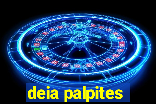 deia palpites